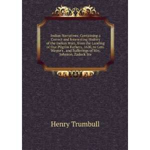   and Sufferings of Mrs. Johnson, Zadock Ste Henry Trumbull Books