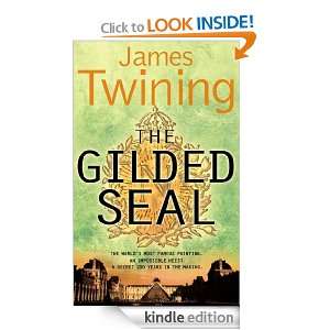 The Gilded Seal James Twining  Kindle Store