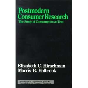 Consumer Research The Study of Consumption as Text (Association 