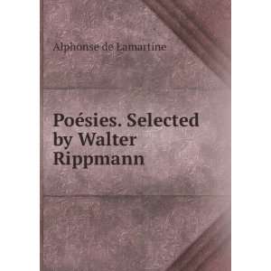    Alphonse de, 1790 1869,Ripman, Walter, 1869  Lamartine Books