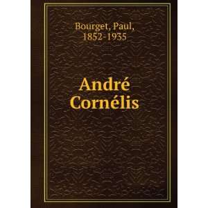  AndrÃ© CornÃ©lis Paul, 1852 1935 Bourget Books