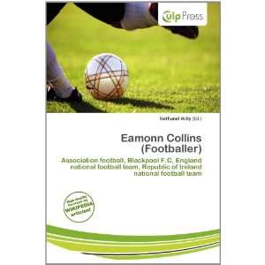    Eamonn Collins (Footballer) (9786200784551) Nethanel Willy Books