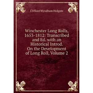  Winchester Long Rolls, 1653 1812 Transcribed and Ed. with 
