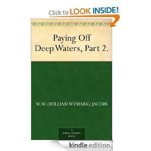   , Part 2. W. W. (William Wymark) Jacobs  Kindle Store