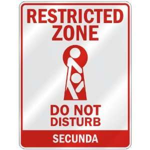   ZONE DO NOT DISTURB SECUNDA  PARKING SIGN