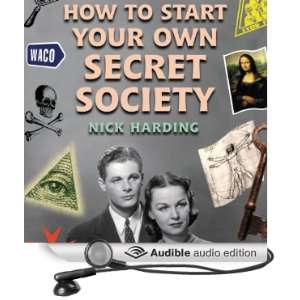  How to Start Your Own Secret Society (Audible Audio 