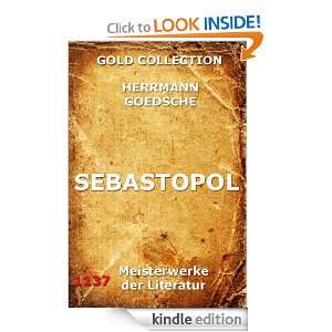 Sebastopol (Kommentierte Gesamtausgabe) (German Edition) Hermann 