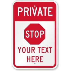  Private, Stop Symbol [custom text] High Intensity Grade 