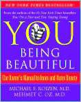 YOU Being Beautiful The Owners Manual to 