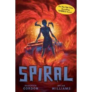  Spiral (Tunnels Book 5) [Hardcover] Roderick Gordon 