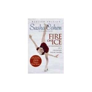  Sasha Cohen Fire on Ice (Revised Edition) Autobiography 