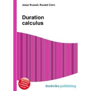  Duration calculus Ronald Cohn Jesse Russell Books