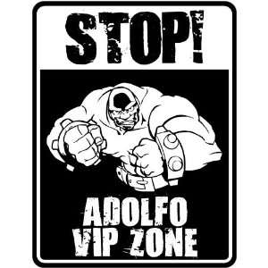  New  Stop    Adolfo Vip Zone  Parking Sign Name