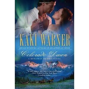   Colorado Dawn (A Runaway Brides Novel) [Paperback] Kaki Warner Books