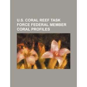   federal member coral profiles (9781234150952) U.S. Government Books