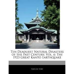 Ten Deadliest Natural Disasters of the Past Century, Vol. 6 The 1923 