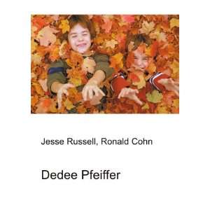 Dedee Pfeiffer Ronald Cohn Jesse Russell  Books
