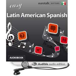  Rhythms Easy Latin American Spanish (Audible Audio Edition 
