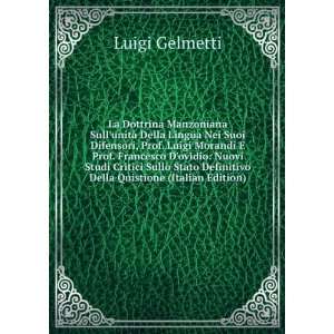   Definitivo Della Quistione (Italian Edition) Luigi Gelmetti Books