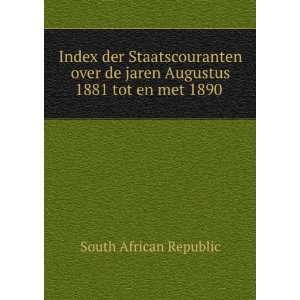  Index der Staatscouranten over de jaren Augustus 1881 tot 