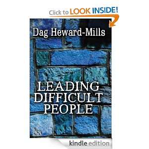 Leading Difficult People Dag Heward Mills  Kindle Store