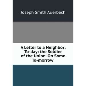   of the Union. On Some To morrow . Joseph Smith Auerbach Books