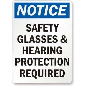 Safety Glasses & Hearing Protection Required High Intensity Grade Sign 