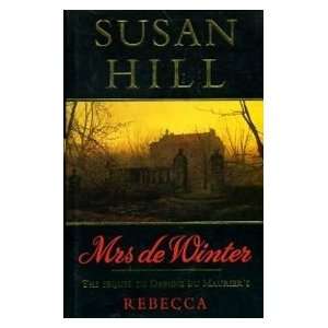  Mrs. deWinter (9780688127077) Susan Hill Books