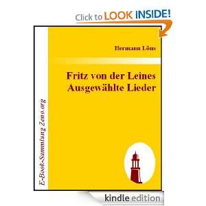 Fritz von der Leines Ausgewählte Lieder (German Edition) Hermann 
