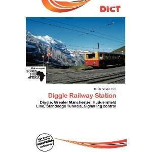  Diggle Railway Station (9786136541921) Knútr Benoit 