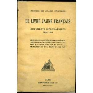  Le livre jaune français, documents diplomatiques 1938 