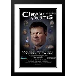  Cleveland in My Dreams 20x26 Framed and Double Matted Movie 