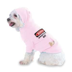 BEWARE OF THE PET RAT Hooded (Hoody) T Shirt with pocket for your Dog 