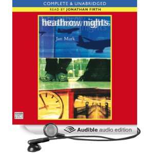  Heathrow Nights (Audible Audio Edition) Jan Mark 