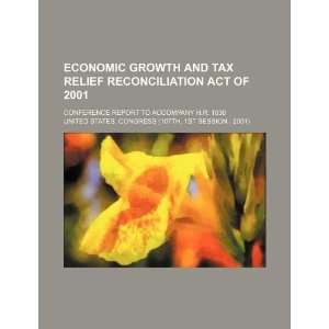  Growth and Tax Relief Reconciliation Act of 2001 conference report 