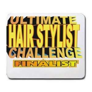  ULTIMATE HAIR STYLIST CHALLENGE FINALIST Mousepad Office 