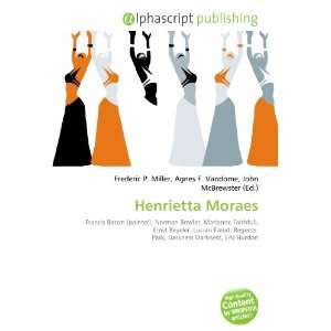  Henrietta Moraes (9786133822719) Books