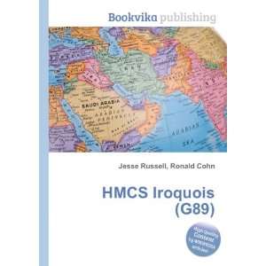  HMCS Iroquois (G89) Ronald Cohn Jesse Russell Books