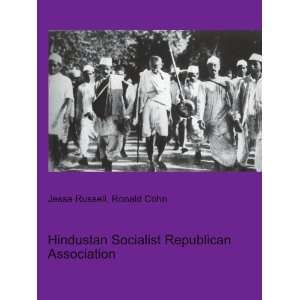  Hindustan Socialist Republican Association Ronald Cohn 