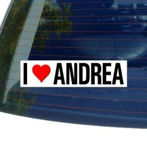  I Love Heart ANDREA   Window Bumper Laptop Sticker 