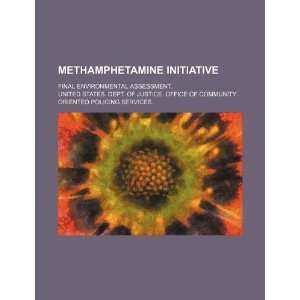  Methamphetamine initiative final environmental assessment 