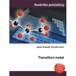  Transition metal Ronald Cohn Jesse Russell Books