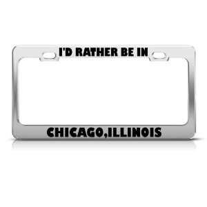   Be In Chicago Illinois license plate frame Stainless Automotive