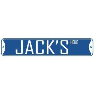   JACK HOLE  STREET SIGN
