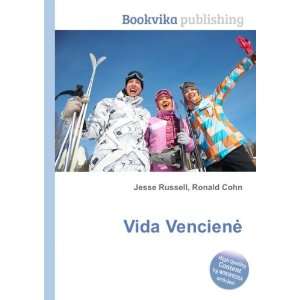  Vida VencienÄ  Ronald Cohn Jesse Russell Books