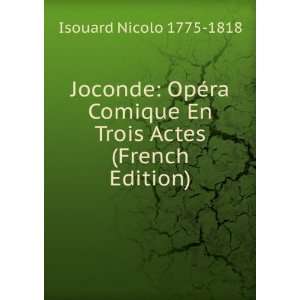  Joconde OpÃ©ra Comique En Trois Actes (French Edition 