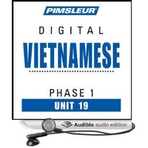 Vietnamese Phase 1, Unit 19 Learn to Speak and Understand Vietnamese 