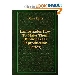  Lampshades How To Make Them (Bibliobazaar Reproduction 