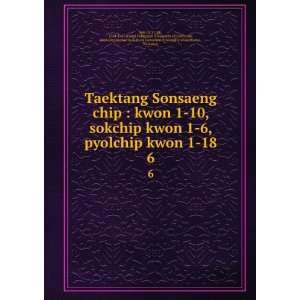  Taektang Sonsaeng chip  kwon 1 10, sokchip kwon 1 6, pyolchip kwon 