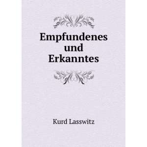  Empfundenes und Erkanntes Kurd Lasswitz Books